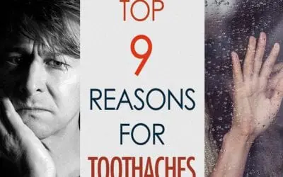 Top 9 Reasons for Toothaches