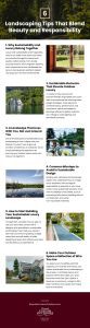 6 Landscaping Tips That Blend Beauty and Responsibility Infographic